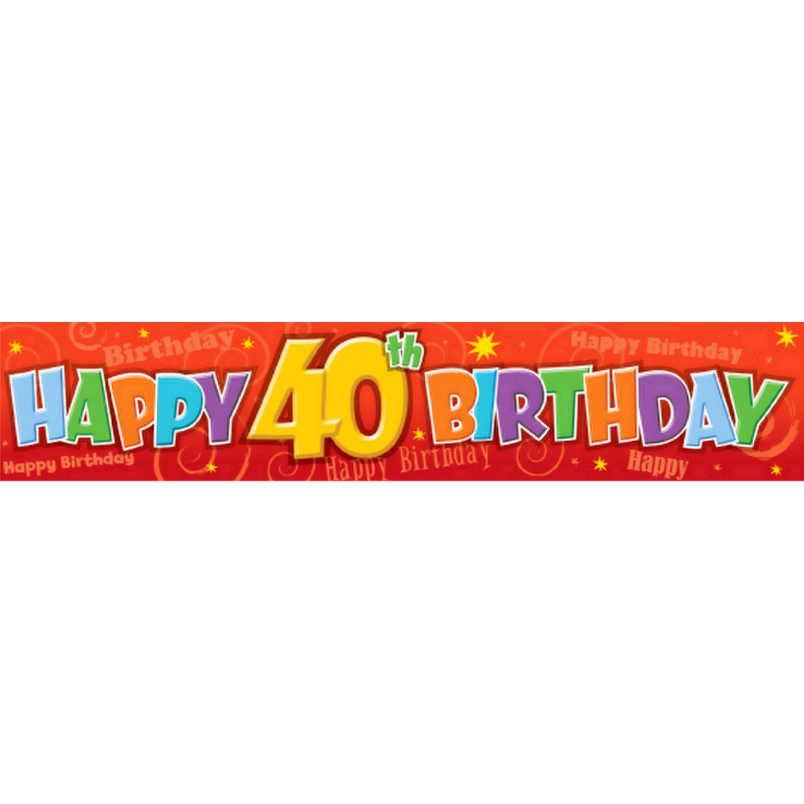 Happy 40th Birthday Giant Paper Banner (1.5m)