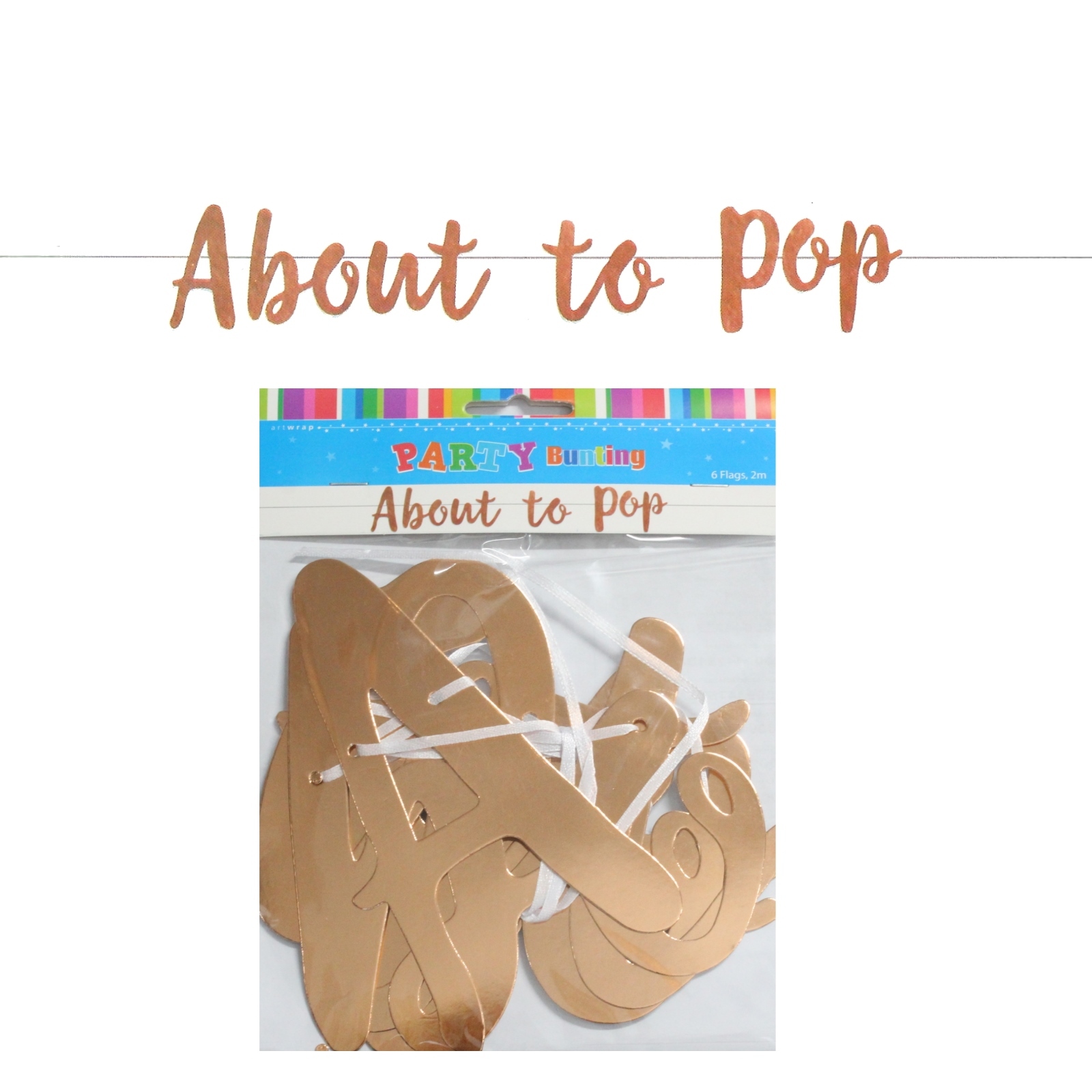 Rose Gold About To Pop Letter Banner (2m)