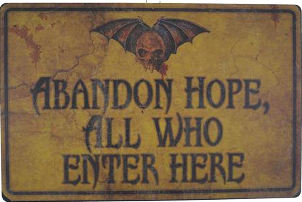 Abandon Hope Sign Halloween Prop
