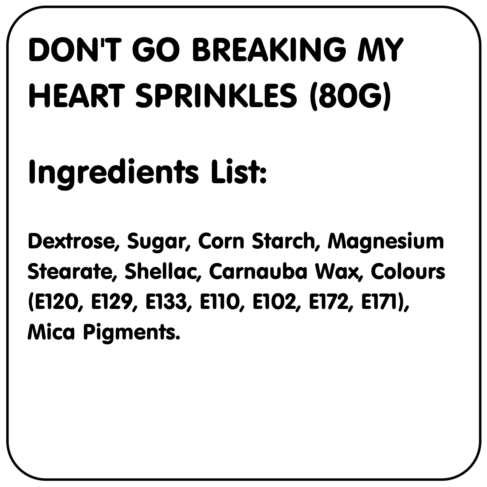 Sprinks Dont Go Breaking My Heart Sprinkles (80g) Valentine's Day Party Supplies Occasion