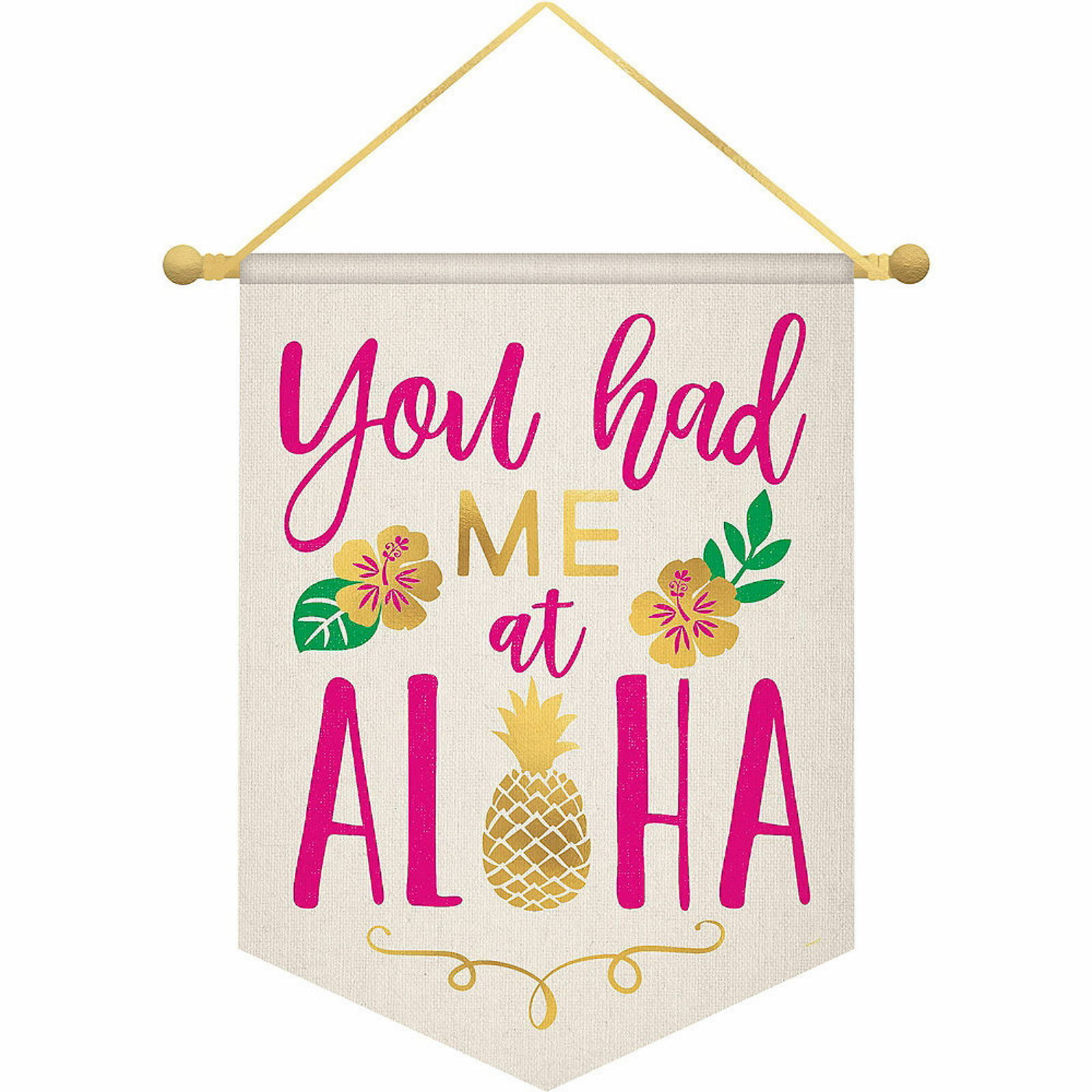 You Had Me At Aloha Fabric Banner