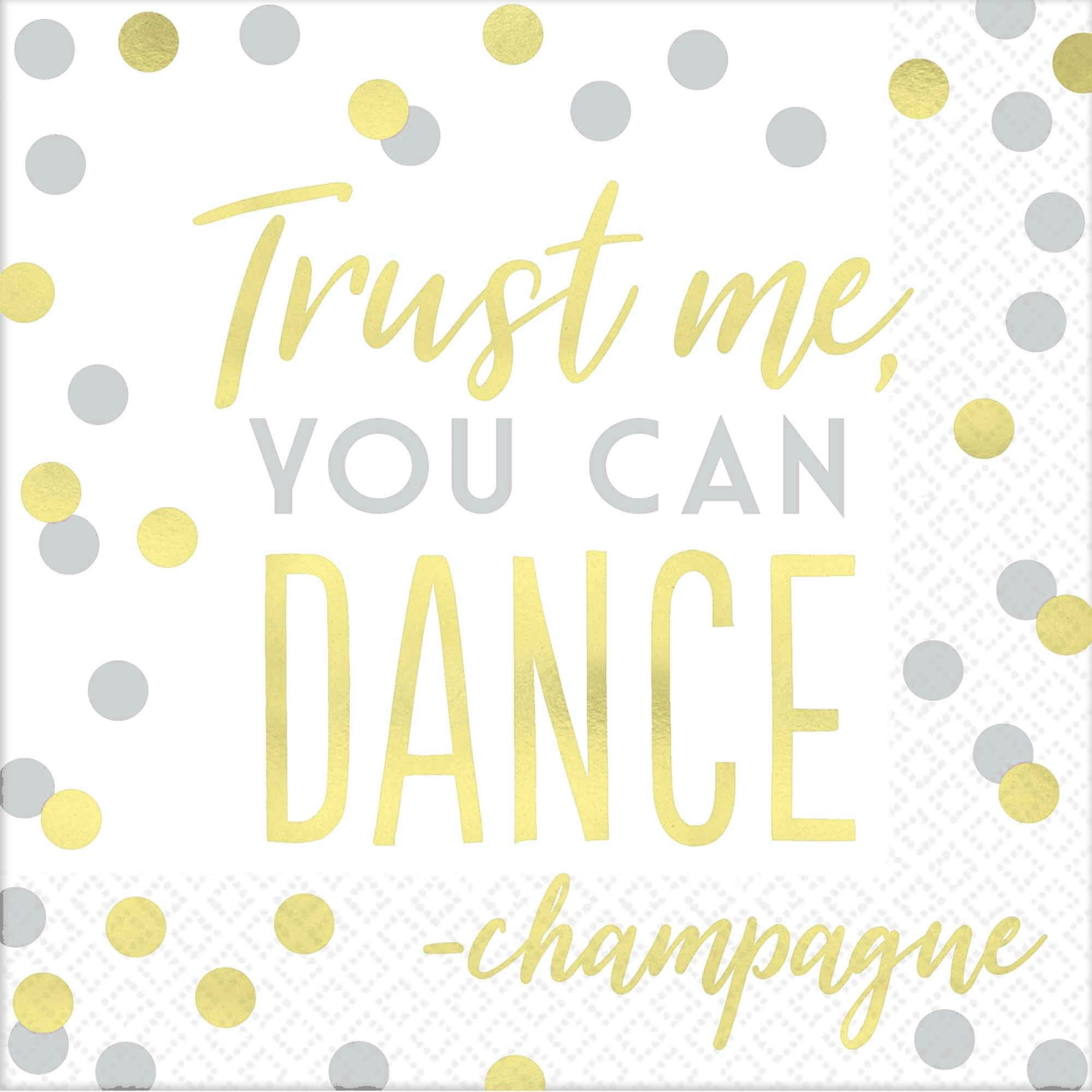 Trust Me You Can Dance Large Napkins / Serviettes (Pack of 16)